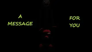 A MESSAGE FOR YOU - Short film #fnaf