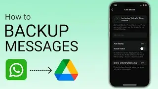 How To Backup WhatsApp Messages To Google Drive On iPhone (2026)