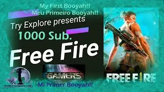 FREE FIRE A LO BOOYAH / FREE FIRE first BOOYAH / Free Fire primeiro BOOYAH / Especial 1000 subs.