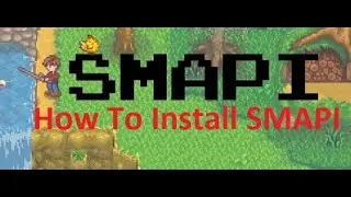 How To Install SMAPI For Stardew Valley