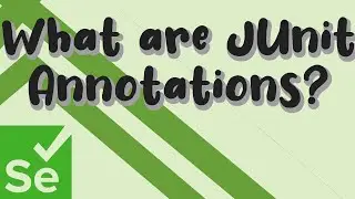 What are JUnit Annotations? | Selenium Interview Q&A | Under 60 Seconds
