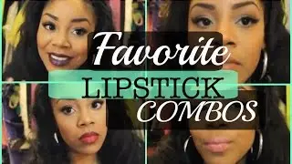 My Favorite Lipstick Combinations !