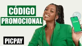SAIU! Novo Código Promocional PICPAY