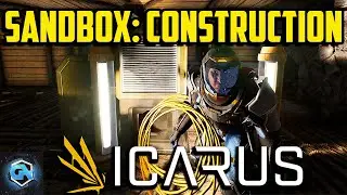 Icarus Sandbox: Construction Mission Guide! Building Requirements and Quest Walkthrough.