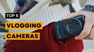 Best Cameras for Vlogging
