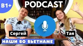 Russian Listening Practice Intermediate | Living in Vietnam | Learn Russian Naturally with Sergey