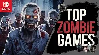 10 Best Zombie Games on Nintendo Switch 2024