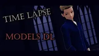 [MMD] Time Lapse [MODELS DL]