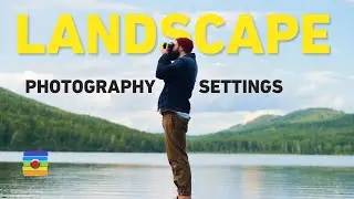 Landscape Photography Settings by B&C Camera