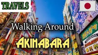 Walking Around Akihabara in Japan  ᴴᴰ
