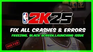 Fix NBA 2K25 Crashing, Freezing, Black Screen And Game Launching Issue On PC