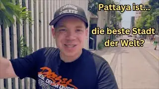 Pattaya ist... die beste Stadt der Welt?