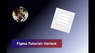 Figma Tutorial : Variant | របៀបប្រើ និង បង្កើត Variant នៅក្នុងកម្មវីធី Figma