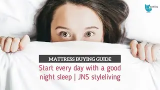 Start every day with a good night sleep | JNS styleliving