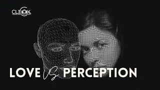 Love & Perception | Click Station Productions and Photography