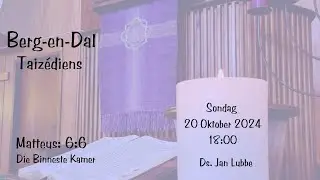 Taizédiens, Berg-en-Dal Kerk, 20 Oktober 2024, 18:00