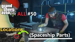 GTA 5: All 50 Spaceship Parts Location Guide | Omega - Find Space Docker [Strangers and Freaks]