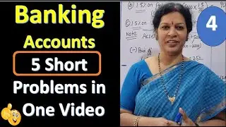 4. Banking Accounts - 5 Short problems in One Video from Corporate Accounting Subject
