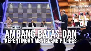Mata Najwa Part 6 - Pasar Bebas Capres: Ambang Batas & Kepentingan Menjelang Pilpres