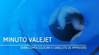 COMO COLOCAR O CABEÇOTE DE IMPRESSÃO - Minuto Valejet