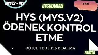 HYS (MYSV2)'DE BÜTÇE ÖDENEK KONTROL ETME (SORGULAMA), BÜTÇE TERTİPLERİNDE ÖDENEKLERE BAKMA. GÜNCEL