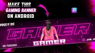 How To Make Free Fire Banner ||  For Youtube Channel || On Android