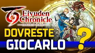 MEGLIO DI SUIKODEN? - EIYUDEN CHRONICLE: HUNDRED HEROES - Review ft @Kalandorf