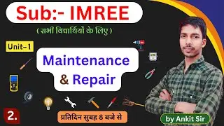 2. Maintenance And Repair Works // IMREE 6th Semester // IMREE by Ankit Sir //  Study Power Point