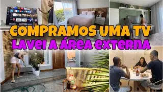 COMPRAMOS UMA TV | ORGANIZAÇÃO NO QUARTO E LIMPEI A ARENA EXTERNA