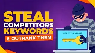 How to Find and “Steal” Your Competitors’ Top Keywords | All-In-One SEO Tutorial
