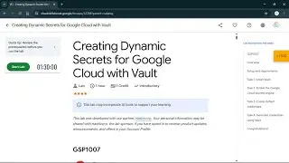Creating Dynamic Secrets for Google Cloud with Vault | #qwiklabs | #GSP1007