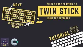 Construct 3 Smash TV Controls - Twin Stick Controls Tutorial