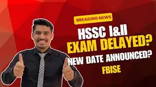 🚨 FBISE HSSC Exams DELAYED? 😱 New Date Announced | Breaking News 2026 | FBISE Official News 😳