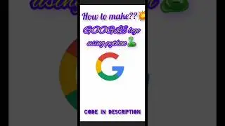 How to make??💥GOOgle logo using python🐍#coding #coder #shortsfeed #python3 #pythongraphics #shorts