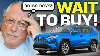 DON’T BUY A New Car YET! Wait 30-60 Days (Dealer Explains)