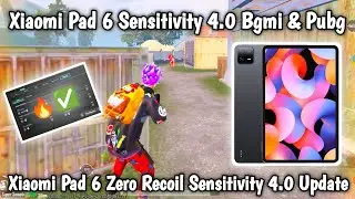 🔥 Xiaomi Pad 6 Sensitivity 4.0 Bgmi & Pubg | Xiaomi Pad 6 Zero Recoil Sensitivity 4.0 Update ✅