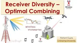 Receiver Diversity - Optimal Combining