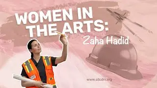Women in the Arts: Zaha Hadid