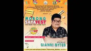 2023 MORONG SAYAFEST WITH GIANNI BYTES
