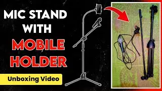 ✨  Mic Stand With Mobile Holder Under ₹1000 ⚡ Live Unboxing 🤩🔥