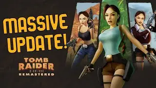 Tomb Raider 1-3 Remastered Massive 2024 UPDATE!