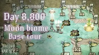 Day 8,800 Moon Biome Base Tour | Don't Starve Together