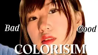 I HATE COLORISM in ASIA.