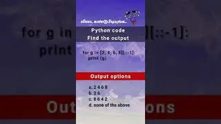 Find the output of this python code
