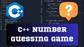 C++ Number Guessing Game | C++ Programming Project Tutorials