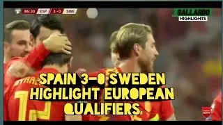 SPAIN vs SWEDEN 3−0   All Gоals HIGHLIGHT || EUROPEAN QUALIFIERS