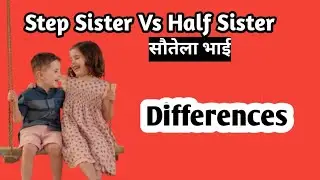 Step Sister Vs Half Sister Differences || Half Brother Vs Step Brother || English Vocabulary