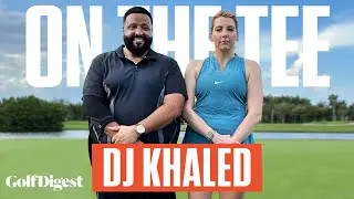DJ Khaled Challenges Hally Leadbetter to a 3-Hole Match | On The Tee | Golf Digest