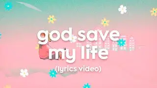 KRISY -  GOD SAVE MY LIFE (LYRICS VIDEO)