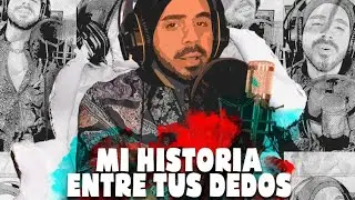 Mi Historia Entre Tus Dedos @DjPana